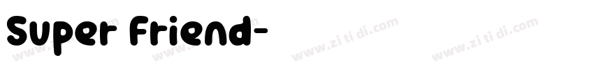 Super Friend字体转换